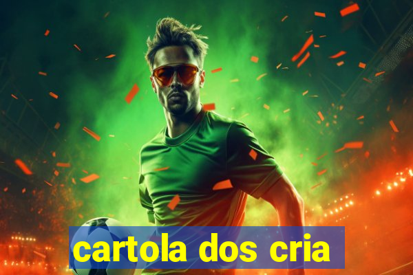 cartola dos cria